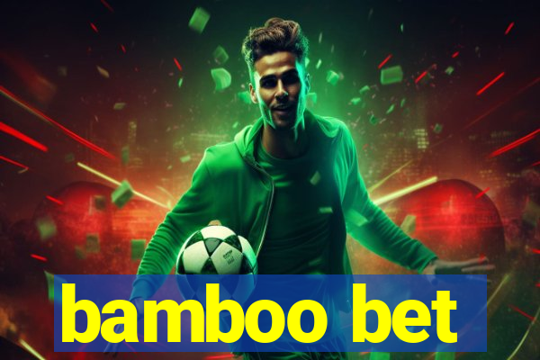 bamboo bet